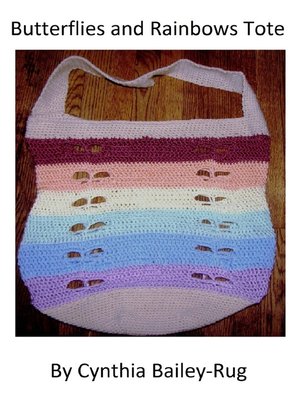 cover image of Butterflies and Rainbows Tote Crochet Pattern